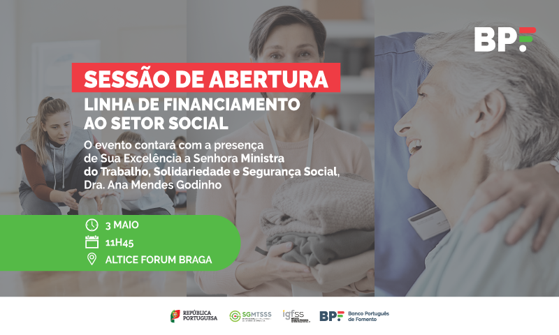 Nova Linha de Financiamento ao Setor Social 120 milhões de euros para apoiar as Entidades da Economia Social